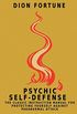 Psychic Self-Defense: The Classic Instruction Manual for Protecting Yourself Against Paranormal Attack (English Edition)
