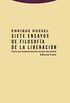 Siete ensayos de filosofa de la liberacin: Hacia una fundamentacin del giro decolonial (Estructuras y procesos. Filosofa) (Spanish Edition)