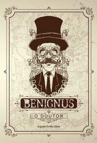 O Doutor Benignus