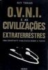 O.V.N.I. e as Civilizaes Extraterrestres