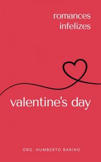 Romances infelizes: Valentine