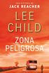 Zona peligrosa: Serie Jack Reacher I (Spanish Edition)