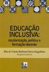 Educao Inclusiva: escolarizao, poltica e formao docente