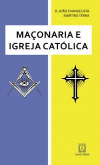 Maonaria e Igreja Catlica