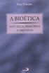 A Biotica. Natureza, Princpios e Objetivos