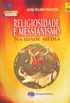 Religiosidade e Messianismo na Idade Média