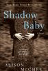 Shadow Baby: A Novel (English Edition)
