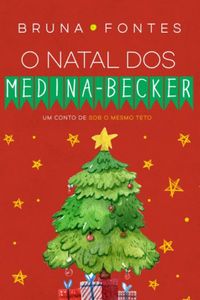 O Natal dos Medina-Becker