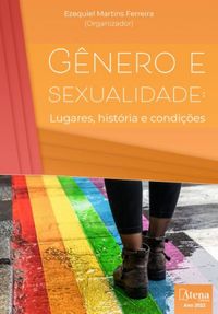 Gnero e sexualidade: Lugares, histria e condies