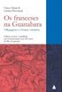 Os Franceses na Guanabara