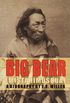 Big Bear (Mistahimusqua): A Biography (Canadian Biography) (English Edition)