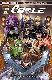 Cable - Volume 2:  Os Mais Novos Mutantes
