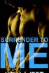 Surrender To Me