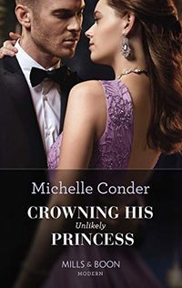 Crowning His Unlikely Princess (Mills & Boon Modern) (English Edition)