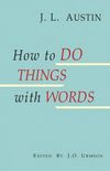 How To Do Things With Words