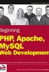 Beginning PHP, Apache, MySQL Web Development