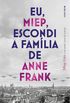 Eu, Miep, escondi a famlia de Anne Frank