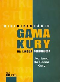 Minidicionrio Gama Kury da lngua portuguesa