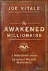The Awakened Millionaire: A Manifesto for the Spiritual Wealth Movement