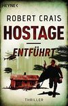Hostage - Entfhrt: Thriller (German Edition)