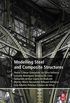 Modeling Steel and Composite Structures (English Edition)