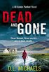 Dead and Gone: A gripping thriller with a shocking twist (DI Annie Parker Book 1) (English Edition)