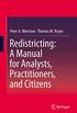 Redistricting: A Manual for Analysts, Practitioners, and Citizens (English Edition)