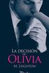 La decisin de Olivia (Bad Boys n 1) (Spanish Edition)