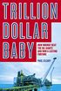 Trillion Dollar Baby: How Norway Beat the Oil Giants and Won a Lasting Fortune (English Edition)