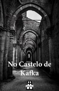 No Castelo de Kafka