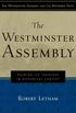 The Westminster Assembly: Reading its theology in historical context