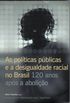 As polticas pblicas e a desigualdade racial no Brasil
