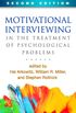 Motivational Interviewing in the Treatment of Psychological Problems, Second Edition