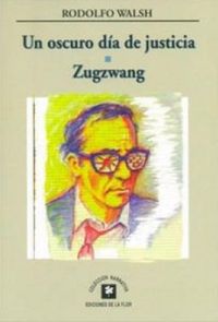 Un oscuro da de justicia / Zugzwang