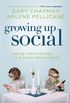 Growing Up Social: Raising Relational Kids in a Screen-Driven World