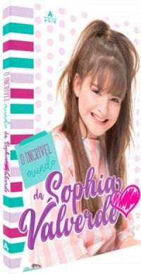 O Incrvel Mundo da Sophia Valverde