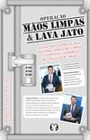Box Operao Mos Limpas e Lava Jato. Saiba Tudo Sobre as Duas Maiores Operaes Contra a Corrupo Sistmica na Itlia e no Brasil