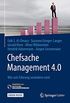 Chefsache Management 4.0: Wie sich Fhrung verndern wird (German Edition)