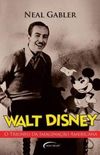 Walt Disney: O Triunfo da Imaginao Americana