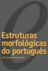 Estruturas Morfolgicas do Portugus