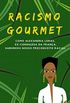 Racismo Gourmet