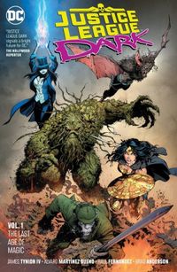 Justice League Dark Vol. 1