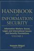 Handbook of Information Security: Information Warfare, Social, Legal, and International Issues and Security Foundations: Volume 2