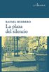 La plaza del silencio (Literaria n 4) (Spanish Edition)