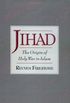 Jihad: The Origin of Holy War in Islam (English Edition)