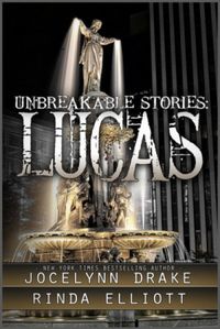 Unbreakable Stories: Lucas