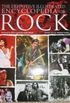 The Definitive Illustrated Encyclopedia of Rock