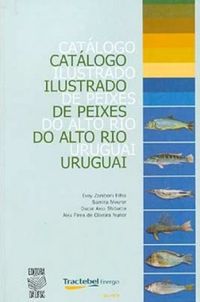  CATLOGO ILUSTRADO DE PEIXES DO ALTO RIO URUGUAI