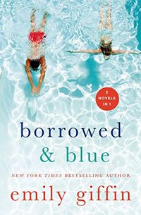 Borrowed & Blue: Something Borrowed, Something Blue (English Edition)