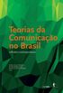 Teorias da Comunicao no Brasil